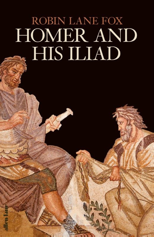 Homer and His Iliad