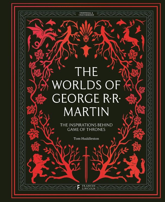 The Worlds of George RR Martin