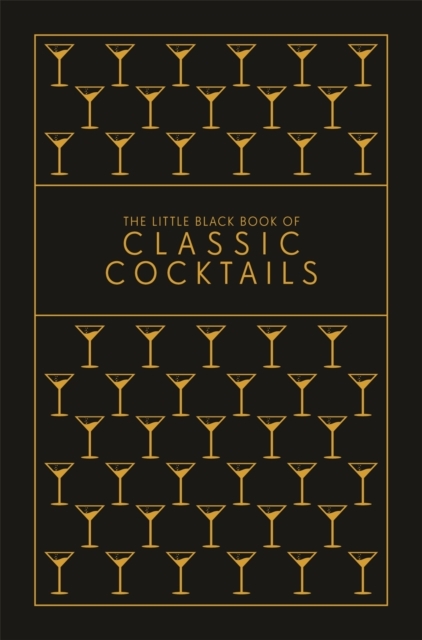 The Little Black Book of Classic Cocktails