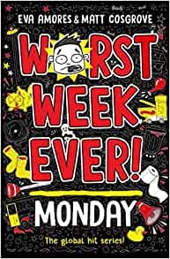 Worst Week Ever! Monday