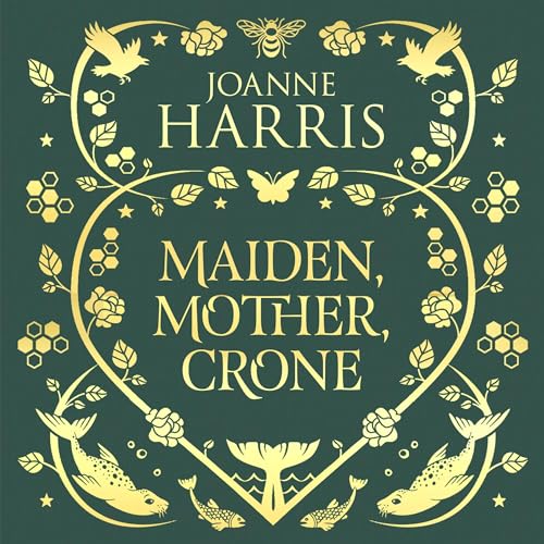 Maiden, Mother, Crone
