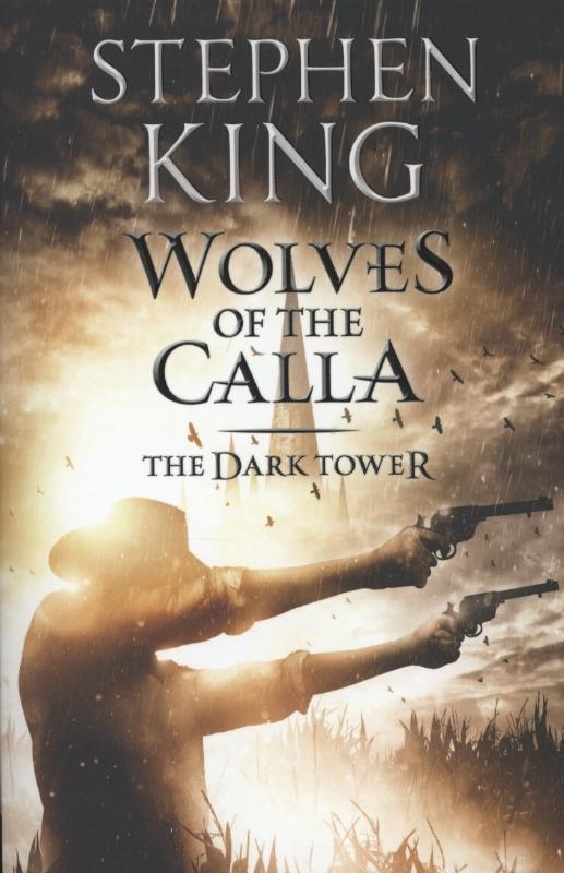 The Dark Tower V: Wolves of the Calla