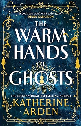 The Warm Hands of Ghosts