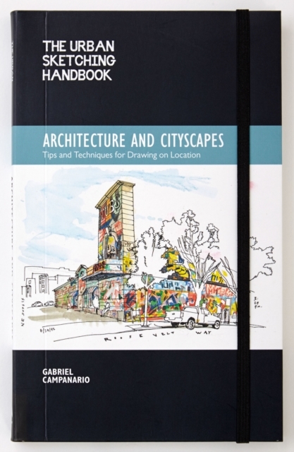 The Urban Sketching Handbook Architecture and Cityscapes