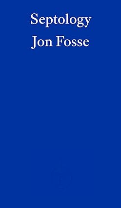 Septology — WINNER OF THE 2023 NOBEL PRIZE IN LITERATURE