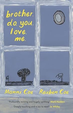 brother. do. you. love. me.