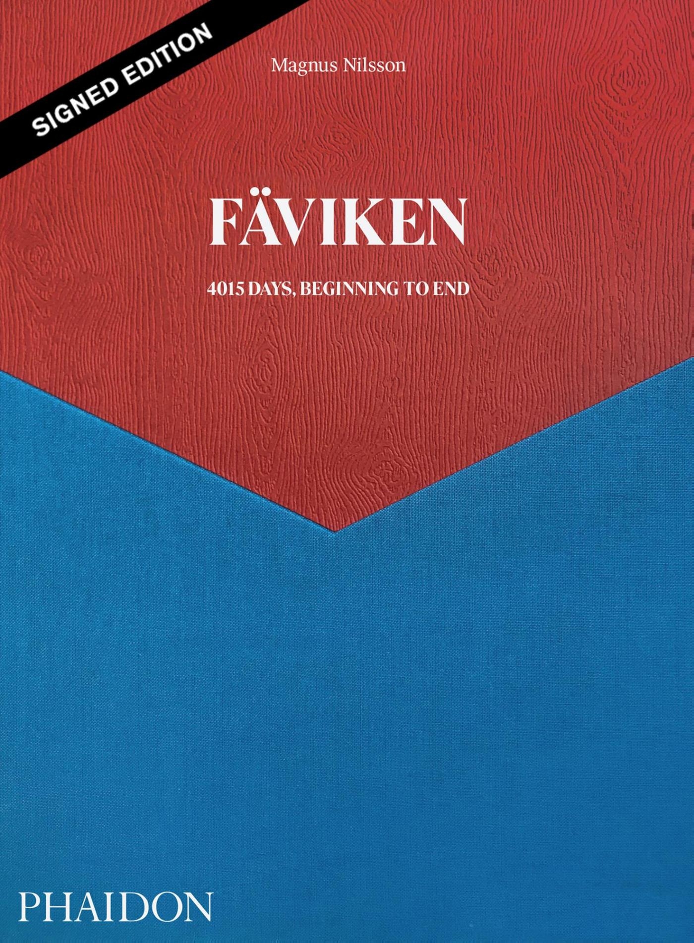Faviken, 4015 Days - Beginning to End (Signed Edition)