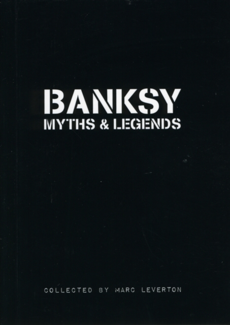 Banksy Myths & Legends