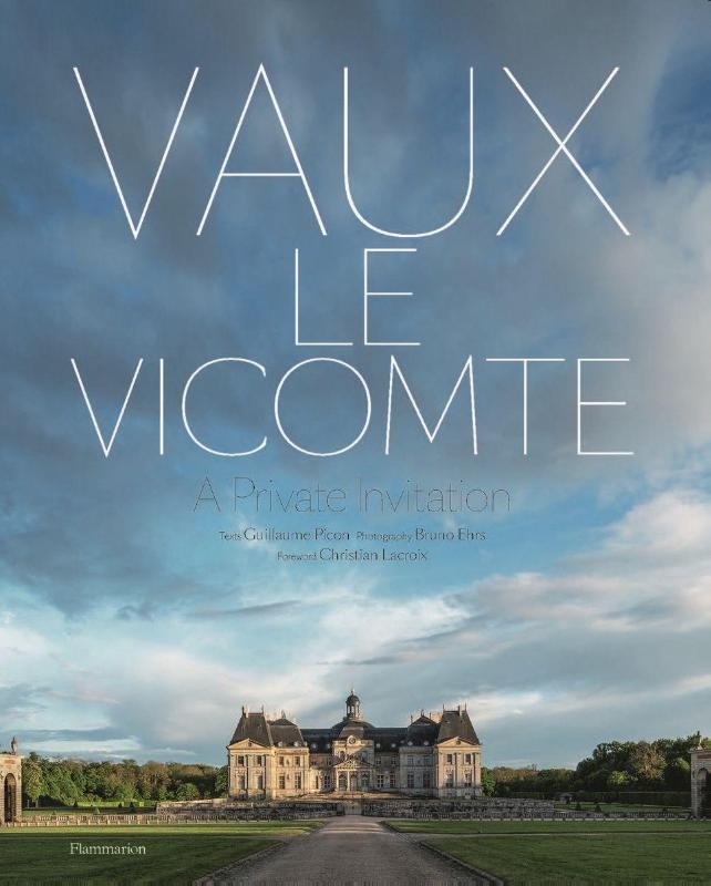 Vaux-le-Vicomte: A Private Invitation