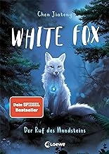 White Fox (Band 1) - Der Ruf des Mondsteins