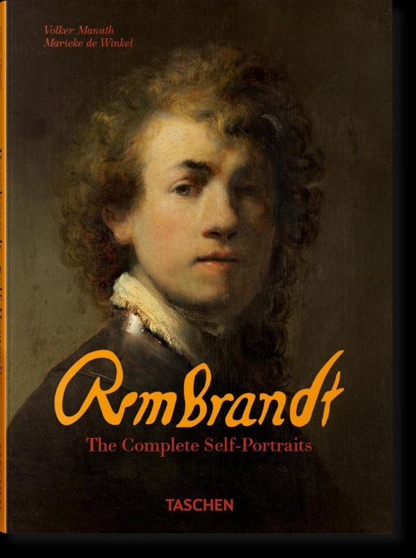 Rembrandt. The Complete Self-Portraits