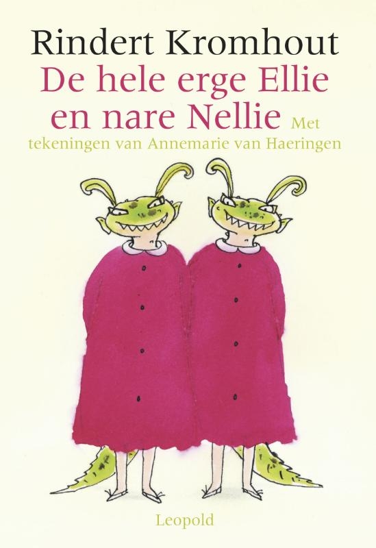 De hele erge Ellie en nare Nellie