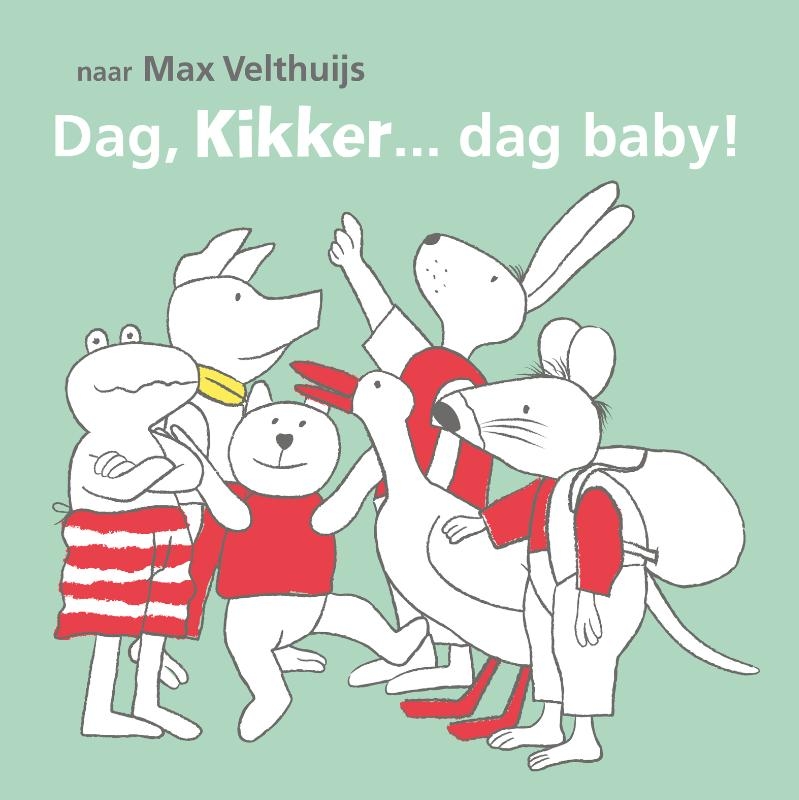 Dag, Kikker... dag baby!
