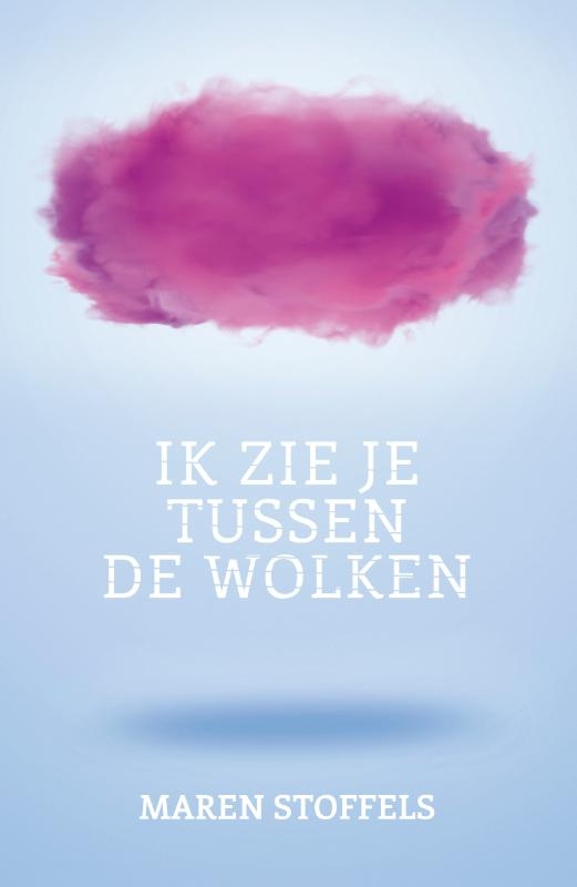Ik zie je tussen de wolken