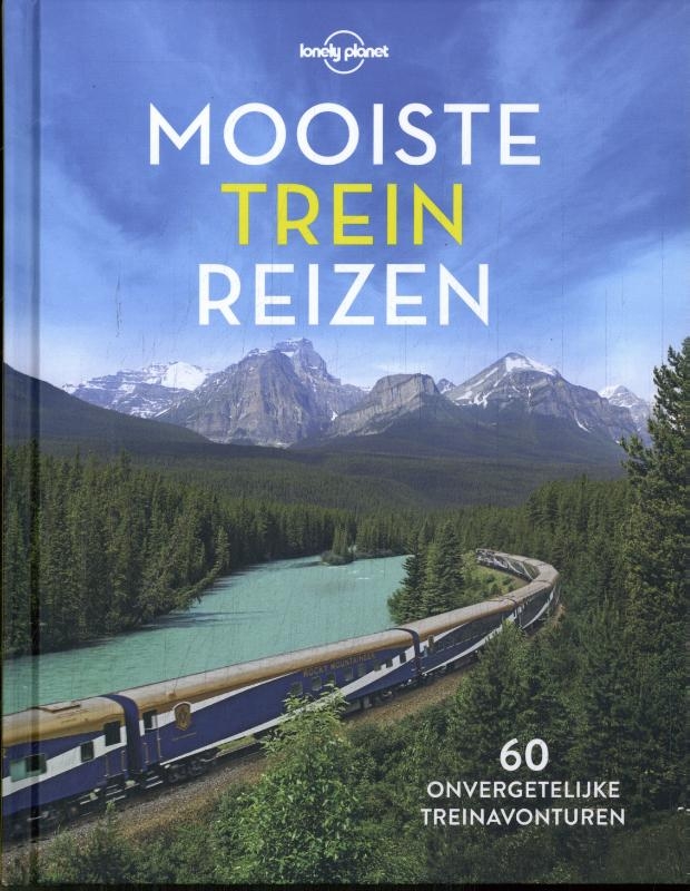 Lonely Planet - Mooiste treinreizen