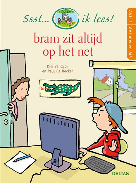 Ssst... ik lees! Bram zit altijd op het net (AVI 1 - AVI nieuw M3)
