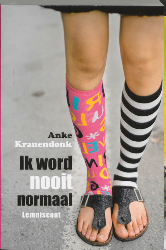 Ik word nooit normaal