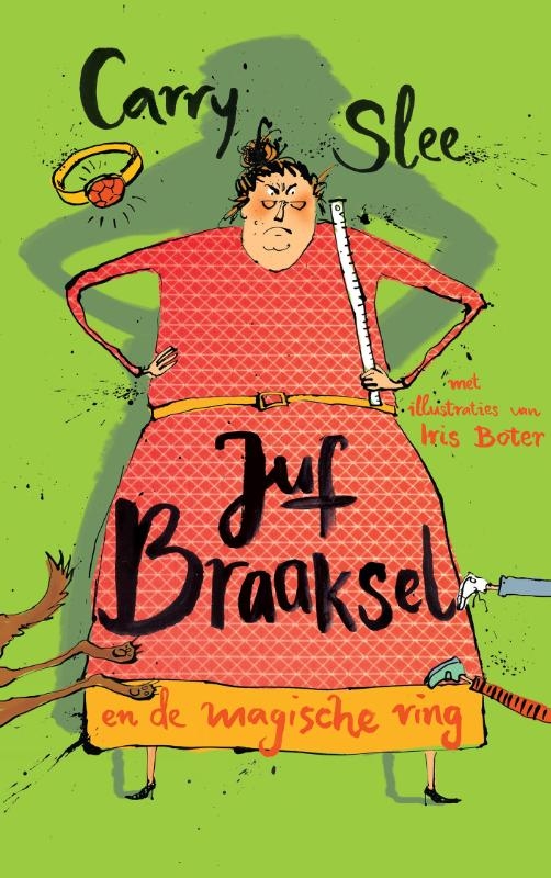 Juf Braaksel en de magische ring