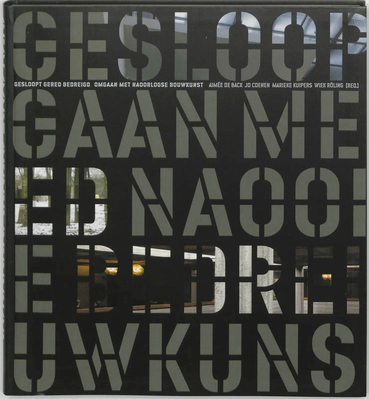 Gesloopt, gered, bedreigd