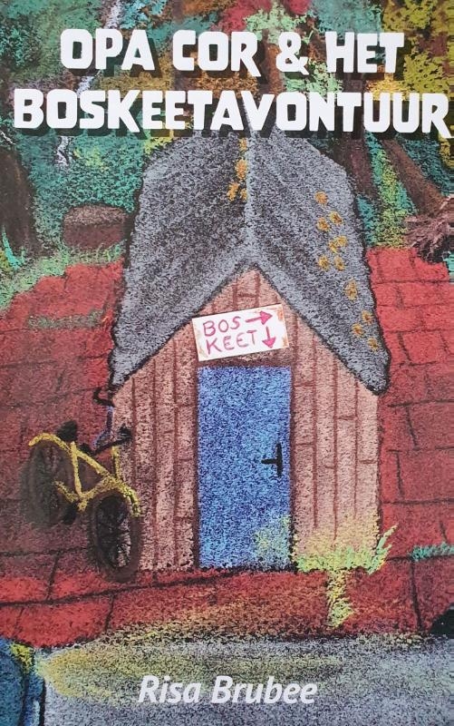 Opa Cor & het Boskeetavontuur