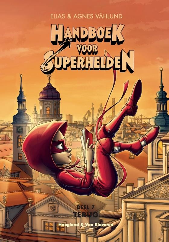 Handboek voor Superhelden deel 7: Terug