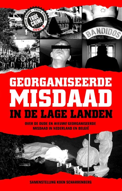 Georganiseerde misdaad in de Lage Landen-deel 3