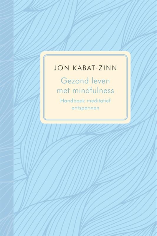 Gezond leven met mindfulness