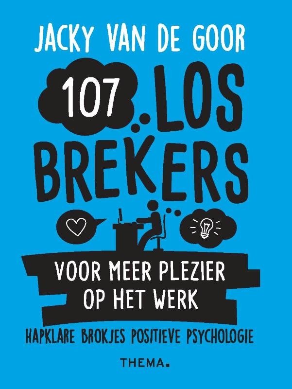 107 losbrekers voor meer plezier op het werk