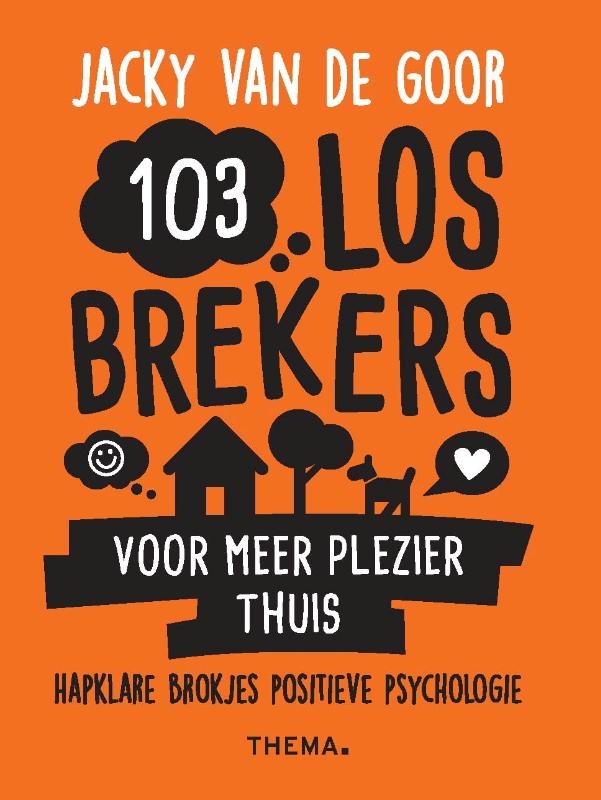 103 losbrekers voor meer plezier thuis