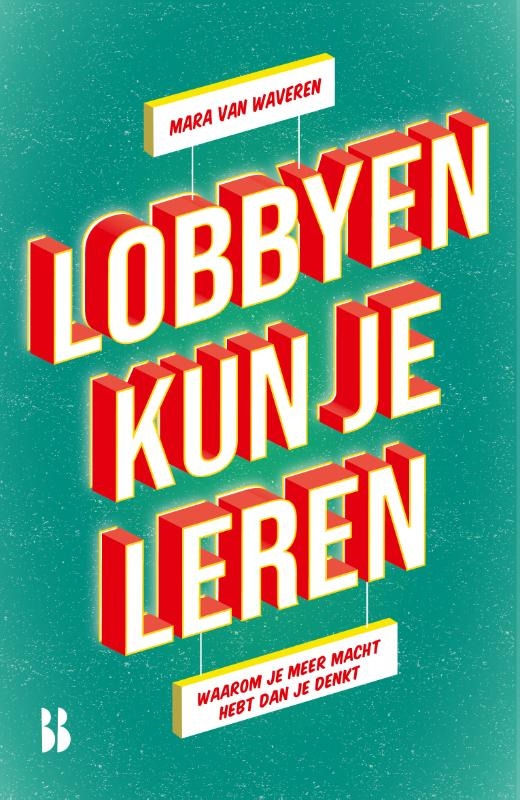 Lobbyen kun je leren