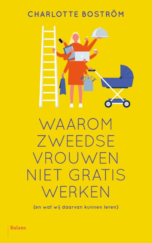 Waarom Zweedse vrouwen niet gratis werken