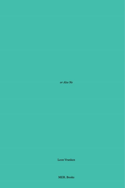 Leon Vranken. Yes and Maybe or Also No