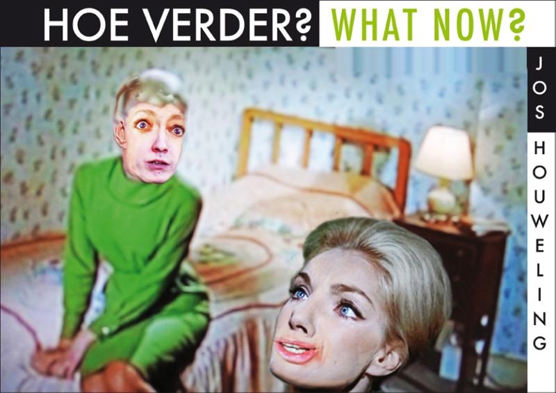 Hoe verder? / What Now?