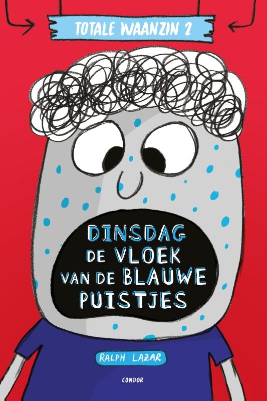 Dinsdag: De vloek van de blauwe puistjes